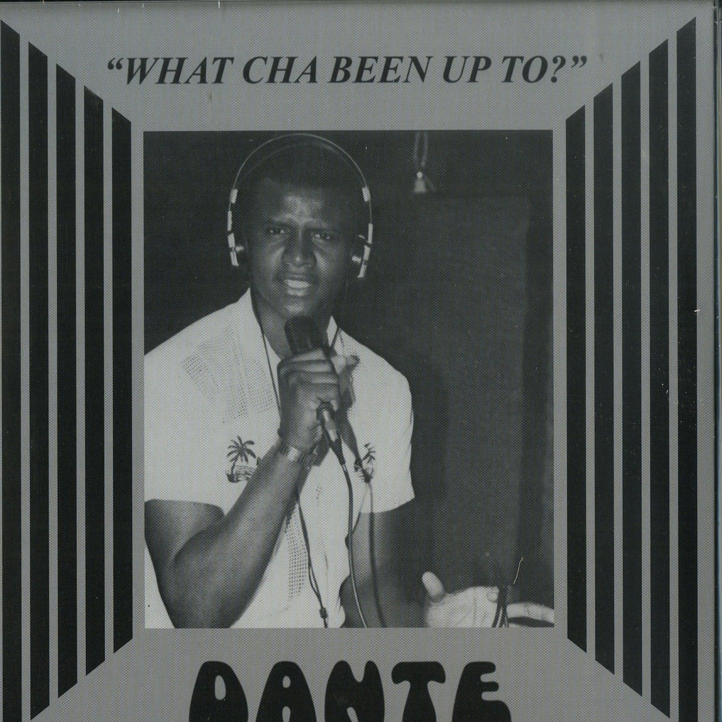 【7"】Dante - What Cha Been Up To? / Get On The Floor