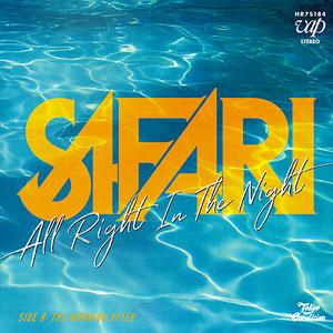 【7"】SAFARI - All Right In The Night