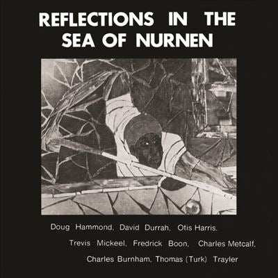 【LP】Doug Hammond - Reflections In The Sea of the Nurnen -日本語帯付き-